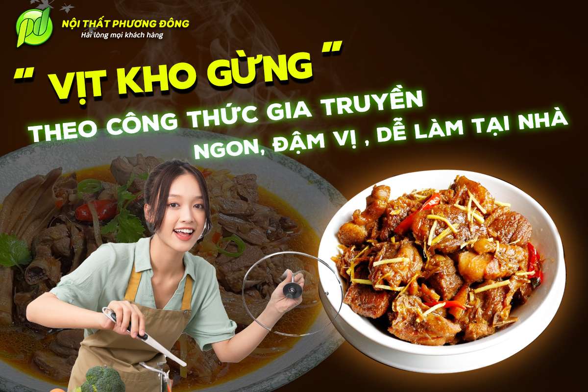 Làm vịt kho gừng theo công thức gia truyền, ngon, đậm vị, dễ làm tại nhà