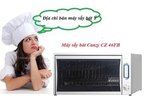 Địa chỉ bán máy sấy bát Ý